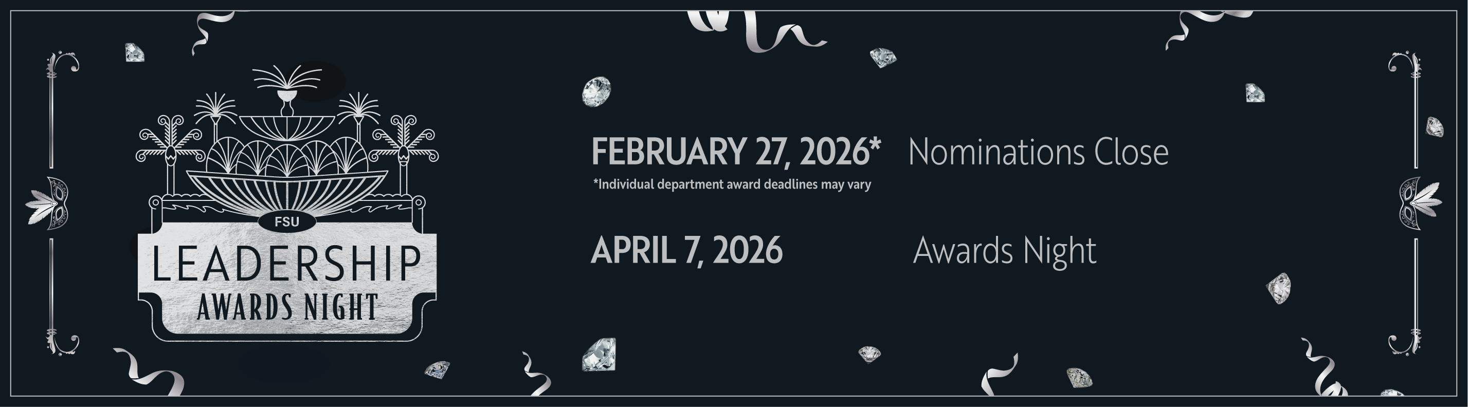 FSU Leadership Awards Night, Nominations Close February 27, 2026 and Awards Night is April 7, 2026. Individual department award deadlines may vary.